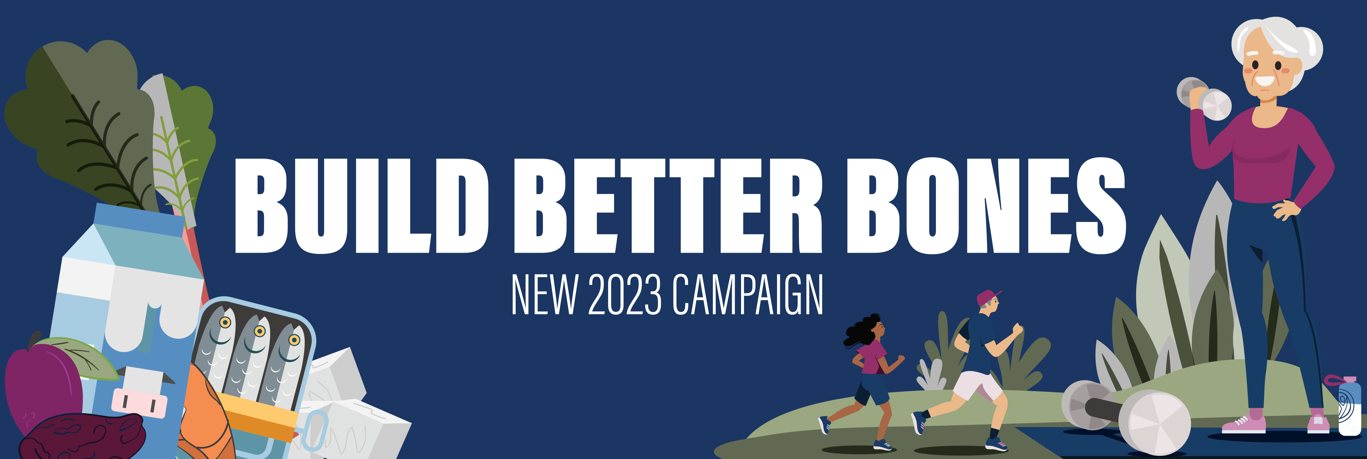 Build Better Bones! - New 2023 Campaign